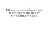 Mathematics and the human brain Problem posing and problem solving in mathematics