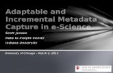 Adaptable and Incremental Metadata Capture in e-Science