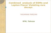 Combined  analysis of EDMs and Lepton Flavor Violating rare decays