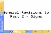 General Revisions to  Part 2 – Signs
