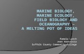 Marine Biology,  Marine Ecology,  Field Biology and Oceanography –  A Melting Pot of Ideas
