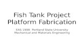 Fish Tank  Project Platform Fabrication