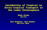 Variability of Tropical to Extra-tropical Transport in the Lower Stratosphere