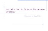 Introduction to Spatial Database System