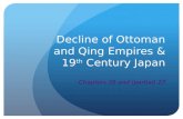 Decline of Ottoman and Qing Empires & 19 th  Century Japan