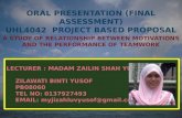 ORAL PRESENTATION (FINAL ASSESSMENT) UHL4042  PROJECT BASED PROPOSAL