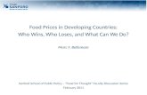 Food Prices in Developing Countries: Who Wins, Who Loses, and What Can We Do? Marc F. Bellemare