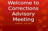 Welcome  to Corrections  Advisory Meeting