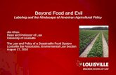 Beyond Food and  Evil Labeling and the  Mindscape of  American Agricultural Policy