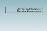 Air Cooling Design for Machine Components