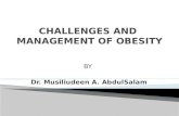 CHALLENGES  AND   MANAGEMENT  OF OBESITY