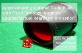 Approximating Optimal Dudo Play  with Fixed-Strategy Iteration  Counterfactual Regret Minimization