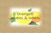 Oranges: crates & labels