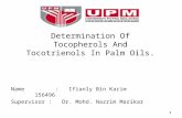 Determination Of  Tocopherols  And  Tocotrienols  In Palm Oils.