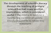 Scientific literacy is  only  increasing what is already there.
