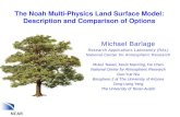 The  Noah Multi-Physics  Land Surface Model: Description and Comparison of Options