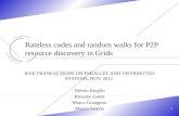 Rateless  codes and random walks for P2P resource discovery in Grids
