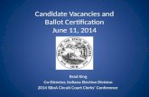 Candidate Vacancies and Ballot Certification June 11, 2014