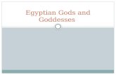 Egyptian Gods and  Goddesses
