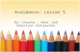 Avoidance : Lesson 5
