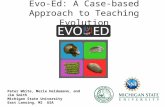 Evo -Ed: A Case-based Approach  to Teaching Evolution