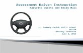 Assessment Driven Instruction Maryrita Ducote  and Emily Mull