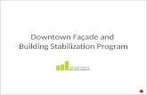 Downtown Façade and  Building Stabilization Program