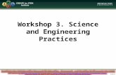 Workshop 3. Science and Engineering Practices