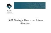 LAPA Strategic Plan   -  our  future direction
