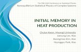 Initial Memory in  Heat Production