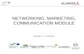 NETWORKING , MARKETING,  COMMUNICATION  MODULE Karlovac, 3 – 4 July 2014