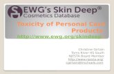 Toxicity of Personal Care Products  http://www.ewg.org/skindeep