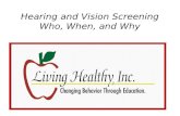 Hearing and Vision Screening Who, When, and Why