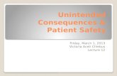 Unintended Consequences & Patient Safety