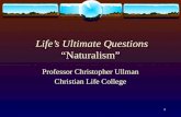 Life’s Ultimate Questions  “Naturalism”