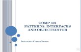 Comp 401 Patterns, Interfaces and  ObjectEditor