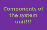 Components  of  the system unit !!!