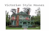Victorian Style Houses