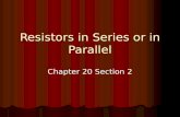Resistors in Series or in Parallel