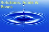 Solutions, Acids & Bases