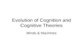 Evolution of Cognition and Cognitive Theories