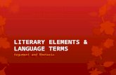 LITERARY ELEMENTS & LANGUAGE TERMS