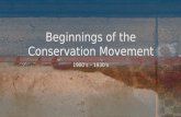 Beginnings of the Conservation Movement