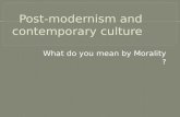 Post-modernism and contemporary culture