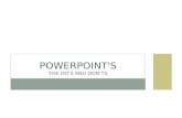 PowerPoint's The do’s and don’ts