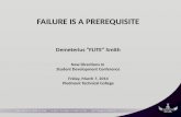 FAILURE IS A PREREQUISITE
