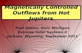 Magnetically Controlled Outflows from Hot  Jupiters