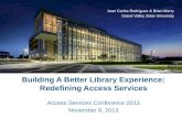 Building A Better Library Experience: Redefining Access Services