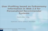 User Profiling based on  Folksonomy  Information in Web 2.0 for Personalized Recommender Systems