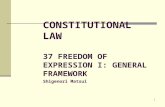 CONSTITUTIONAL LAW 37 FREEDOM OF EXPRESSION I: GENERAL FRAMEWORK